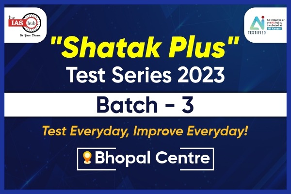 'Shatak Plus' Test Series 2023 -Bhopal (Batch-3)