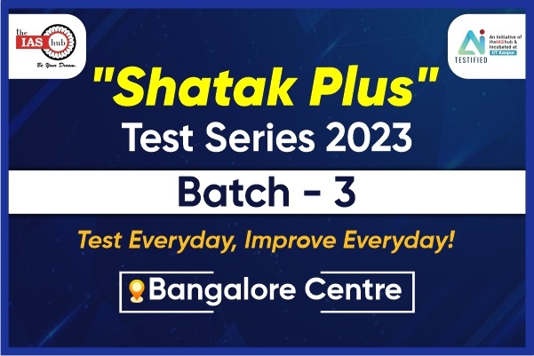 'Shatak Plus' Test Series 2023 -Banglore (Batch-3)